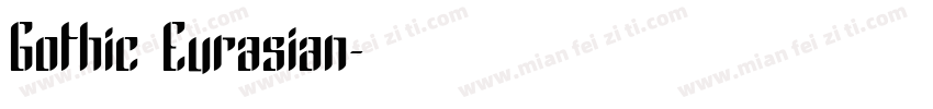 Gothic Eurasian字体转换